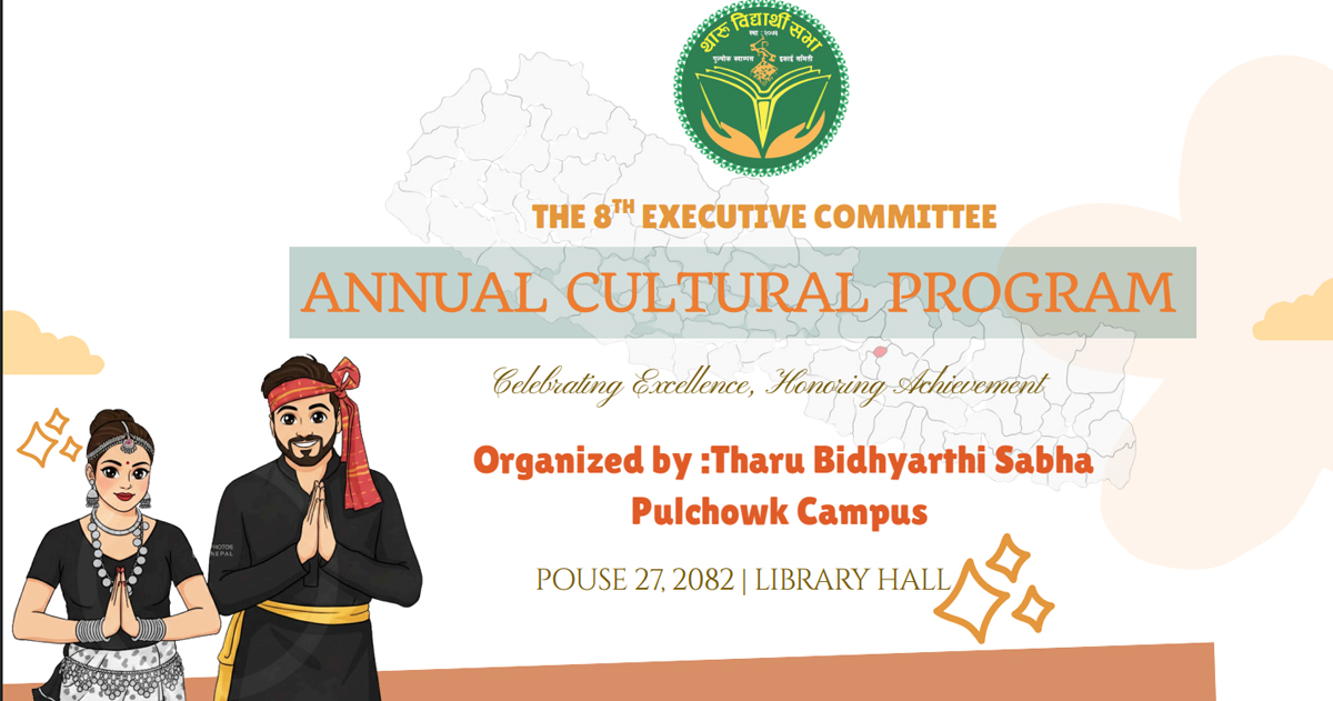 थारू विद्यार्थी सभाले पुल्चोक इन्जनियरिङ क्याम्पसमा सांस्कृतिक कार्यक्रम गर्दै